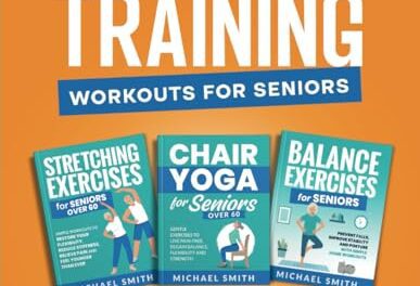 STRENGTH TRAINING WORKOUTS FOR SENIORS: Simple Stretching, Chair Yoga, and Balance Exercises to Rediscover the Joy of Movement in Just a Few Minutes … Workout Books for Women and Men over 60)