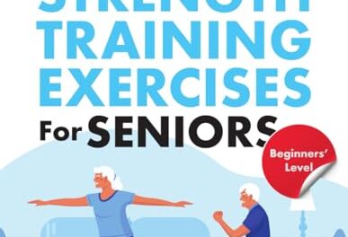 Keep It Simple Seniors (KISS): No-nonsense, easy-to-understand approach to strength training for seniors starting their fitness journey!