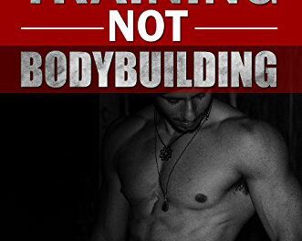 Strength Training NOT Bodybuilding: How To Build Muscle & Burn Fat…Without Morphing Into A Bodybuilder (Strength Training 101)