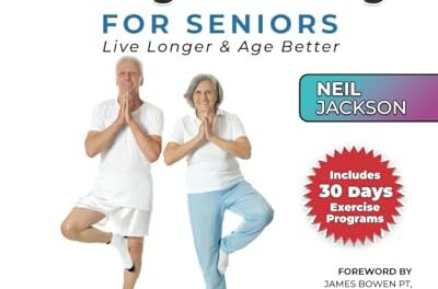 10-Minute Strength Training for Seniors: Live Longer and Age Better: How to be stronger into old age including fully illustrated exercises for beginners, advanced, and chair yoga programs.