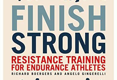 Finish Strong: Resistance Training for Endurance Athletes