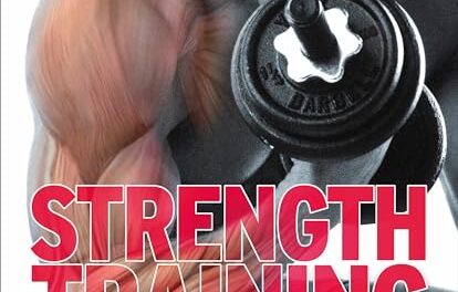 Strength Training: The Complete Step-by-Step Guide to a Stronger, Sculpted Body