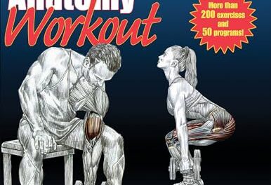 The Strength Training Anatomy Workout: Starting Strength with Bodyweight Training and Minimal Equipment